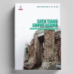 Satu Tiang Empat Agama : Konstruksi Toleransi Kalpataru   Sunan Bonang