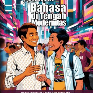 Kekuatan Bahasa di Tengah Modernitas