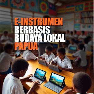 E – Intrumen Berbasis Budaya Lokal Papua