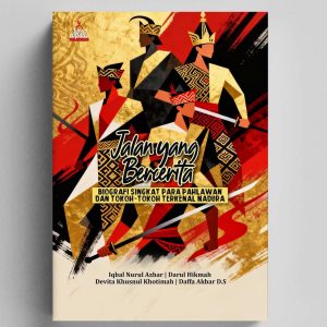 Jalan yang Bercerita : Biografi Singkat Para Pahlawan dan Tokoh-tokoh Terkenal Madura