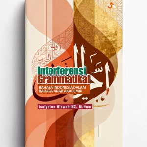 Interferensi  Gramatikal  Bahasa  Indonesia dalam Bahasa Arab Akademik