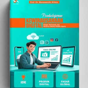 Pembelajaran Kewirausahaan Digital: Belajar, Berinovasi, dan Berkarya Melalui Mobile Inquiry