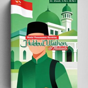Model Penanaman Karakter Hubbul Wathon di Madrasah