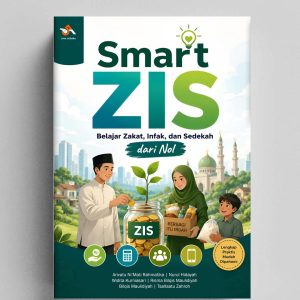 Smart ZIS : Belajar Zakat, Infak, dan Sedekah dari Nol