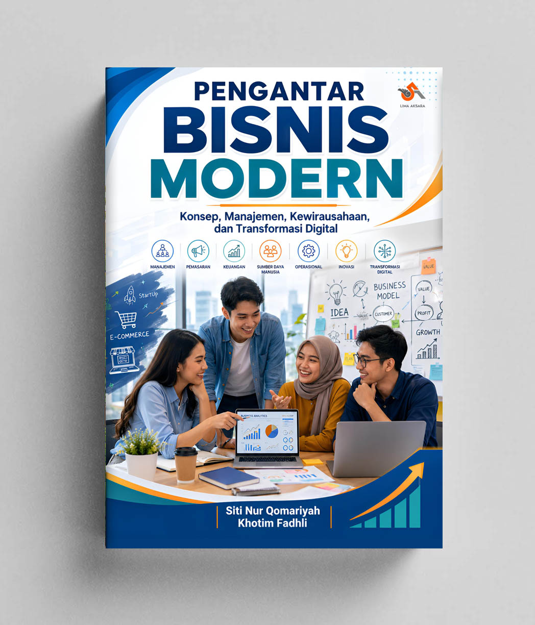 Pengantar Bisnis Modern : Konsep, Manajemen, Kewirausahaan, dan Transformasi Digital