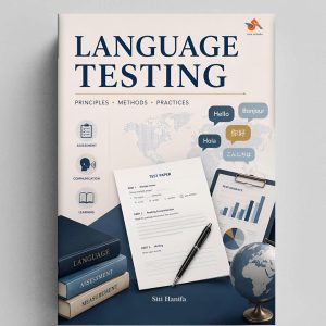 LANGUAGE TESTING : Priciples, Methods, Practices