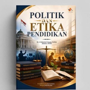 Politik dan Etika Pendidikan